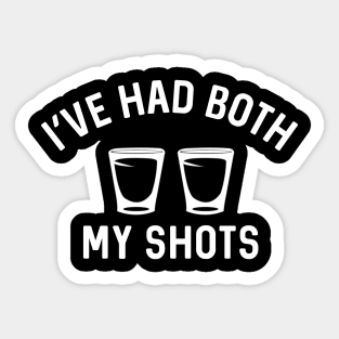 I've Had Both My Shots Sticker